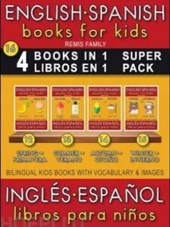 16 - 4 Books in 1 - 4 Libros en 1 (Super Pack) - English Spanish Books for Kids (Inglés Español Libros para Niños)