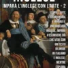 2 - Inglese - Impara l'Inglese con l'arte