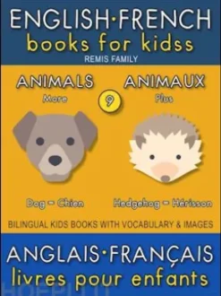 9 - More Animals | Plus Animaux - English French Books for Kids (Anglais Français Livres pour Enfants)
