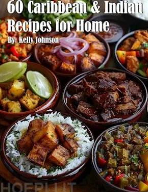 60 Caribbean & West Indian Recipes for Home