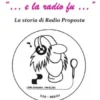 “… e la radio fu …”