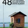 48 fortællinger, dejlige steder og gratis glæder