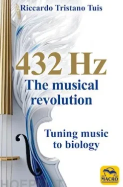 432 Hz The Musical Revolution
