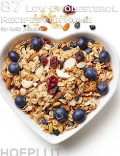 87 Low Cholesterol Recipes for Home
