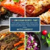 28 Low-Sugar Recipes - Part 1 - measurements in grams