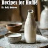 45 Milk Recipes for Home