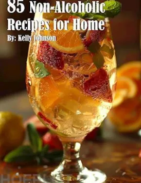 85 Non-Alcoholic Recipes for Home