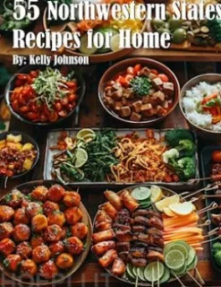 55 Northwestern States Recipes for Home