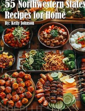55 Northwestern States Recipes for Home