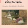 8 ottobre 1878: acqua e morte in Valle Bormida