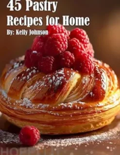 45 Pastry Recipes for Home