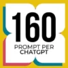 160 Prompt per ChatGPT