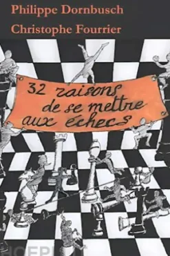 32 raisons de se mettre aux échecs