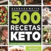 500 Recetas KETO: El Libro de la cocina cetogénica