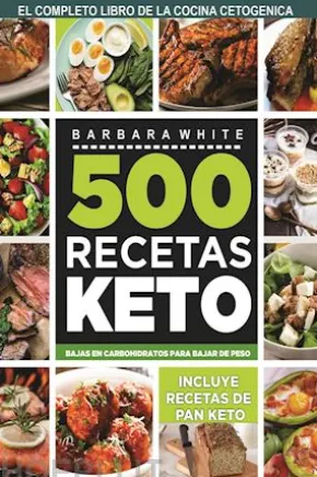 500 Recetas KETO: El Libro de la cocina cetogénica