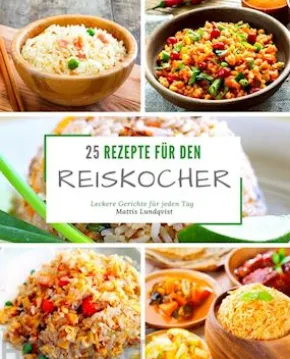 25 Rezepte für den Reiskocher