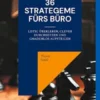 36 Strategeme fürs Büro