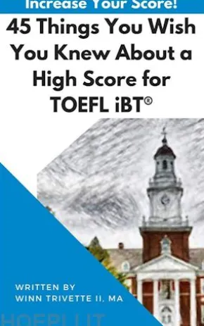 45 Things You Wish You Knew About a High Score for TOEFL iBT®