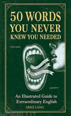 50 Words You Never Knew You Needed
