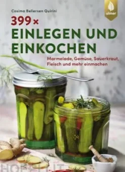399 x einlegen und einkochen
