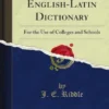 A Complete English-Latin Dictionary