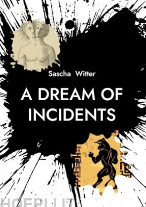 A Dream Of Incidents