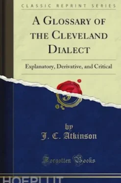A Glossary of the Cleveland Dialect