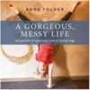 A Gorgeous Messy Life