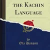 A Grammar of the Kachin Language