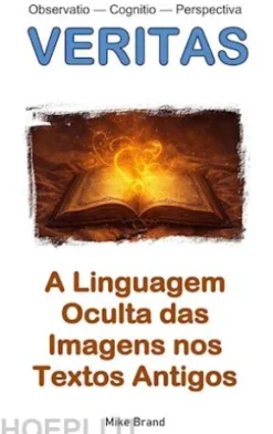 A Linguagem Oculta das Imagens nos Textos Antigos