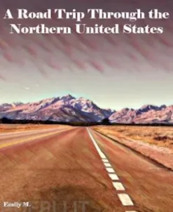 A Road Trip Through the Northern United States
