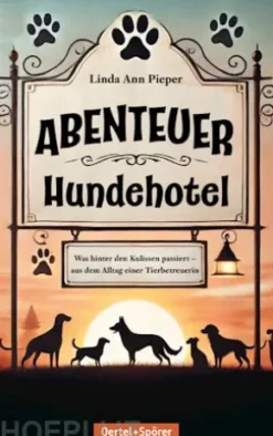 Abenteuer Hundehotel