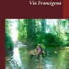 Abenteuer Via Francigena