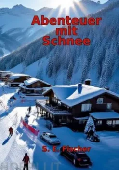 Abenteuer mit Schnee