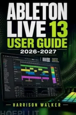 Ableton Live 13 User Guide 2026-2027