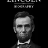Abraham Lincoln biography