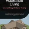 Accessible Living: Universal Design for Senior Housing