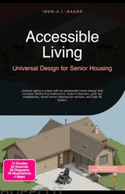 Accessible Living: Universal Design for Senior Housing