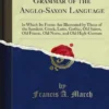 A Comparative Grammar of the Anglo-Saxon Language