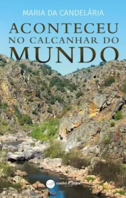 Aconteceu no calcanhar do Mundo