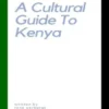 A Cultural Guide to Kenya