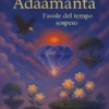 Adàamanta - Favole del tempo sospeso