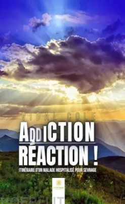 Addiction-Réaction !
