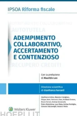 Adempimento collaborativo, accertamento e contenzioso