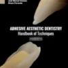 Adhesive Aesthetic Dentistry. Handbook of Techniques