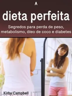 A dieta perfeita