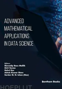 Advanced Mathematical Applications in Data Science