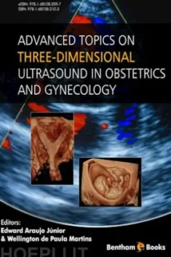 Advanced Topics on Three-Dimensional Ultrasound in Obstetrics and Gynecology