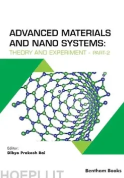 Advanced Materials and Nanosystems: Theory and Experiment - Part 2