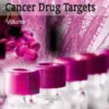 Advances in Cancer Drug Targets: Volume 1